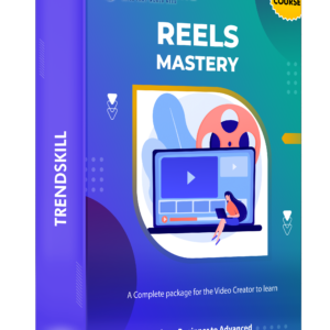 Reels Mastery Course